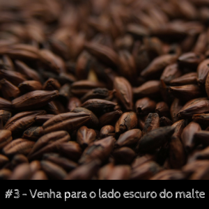 Venha para o lado escuro do Malte