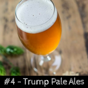 Trump Pale Ales