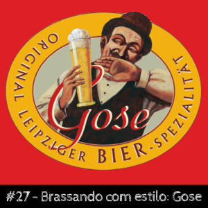 Brassando com Estilo: Gose