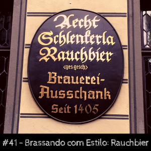 Brassando com Estilo: Rauchbier