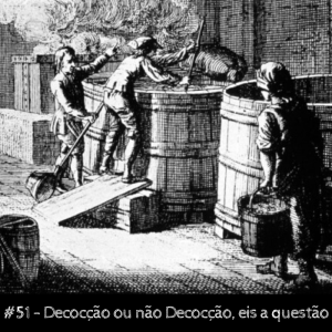 Decocção ou não Decocção, eis a questão