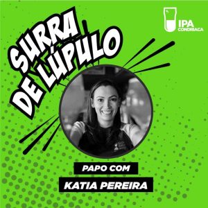 Podcast “Surra de Lúpulo”, ep. 12: bastidores do festival “Slow Brew Brasil”, com Katia Pereira