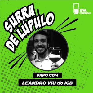 Podcast “Surra de Lúpulo”, ep. 17: cerveja artesanal para iniciantes com Leandro Viu