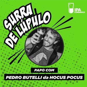Podcast “Surra de Lúpulo”, ep. 22: criando uma cervejaria com Pedro Butelli