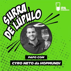 Podcast “Surra de Lúpulo”, ep. 25: cerveja artesanal nordestina com Cyro Neto