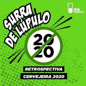 Podcast Surra de Lúpulo, ep. 37, Retrospectiva cervejeira de 2020, com Bia Amorim