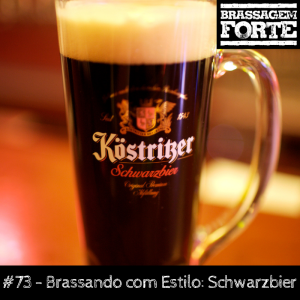 Brassando com Estilo: Schwarzbier