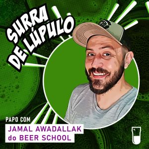 Podcast Surra de Lúpulo, ep. 40: Quer fazer cerveja em casa?, com Jamal Awadallak