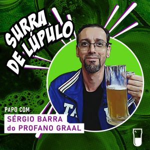 Podcast Surra de Lúpulo, ep. 41: História da cerveja no Brasil, com Sérgio Barra