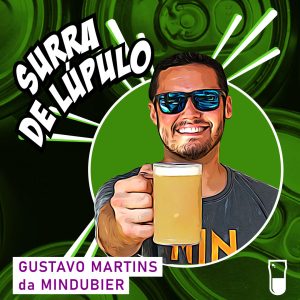 Podcast Surra de Lúpulo, ep. 46, Cerveja da Bahia para a Holanda!, com Gustavo Martins