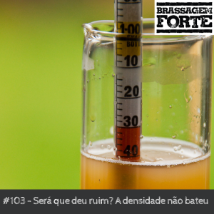Será que deu ruim? A densidade não bateu