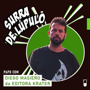 Podcast “Surra de Lúpulo”, ep. 74: literatura cervejeira com Diego Masiero