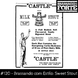 Brassando com Estilo: Sweet Stout