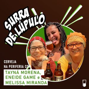 “Surra de Lúpulo” ep.86: Cerveja artesanal na periferia