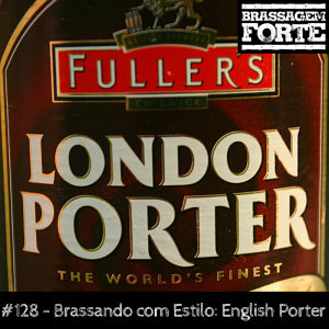 Brassando com Estilo: English Porter
