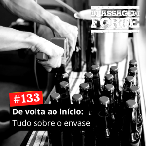 De volta ao início: tudo sobre o envase