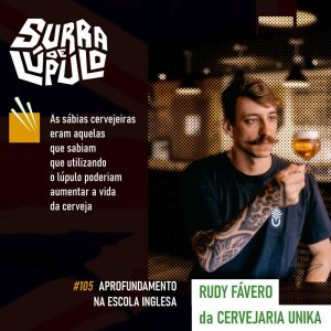 Surra de Lúpulo Ep.105 – Escola Inglesa II com Rudy Favero