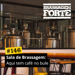 Sala de Brassagem: Aqui tem café no bule