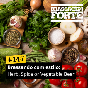 Brassando com Estilo: Herb, Spice or Vegetable Beer