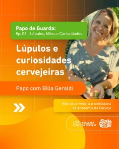 Papo de Guarda Ep.3 – Curiosidades cervejeiras