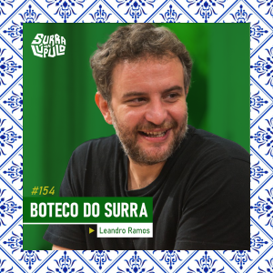 Boteco do Surra #3 com Leandro Ramos (Choque de Cultura)