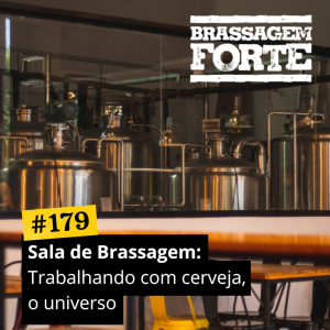 Sala de Brassagem: Trabalhando com cerveja, o universo