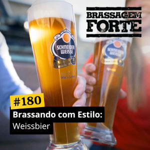 Brassando com Estilo: Weissbier