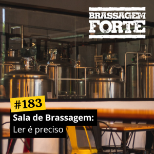 Sala de Brassagem: Ler é preciso