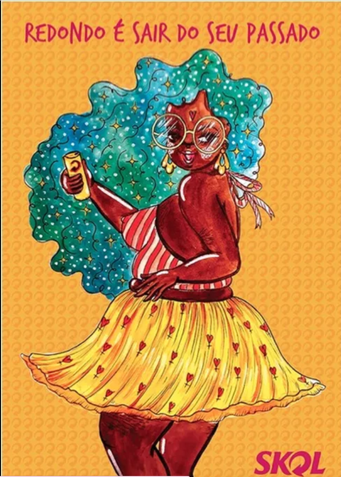 Propaganda da Skol repaginada com uma personagem feminina de pele preta retinta, cabelos azuis longos e cacheados e em cima escrito redondo é sair do seu passado