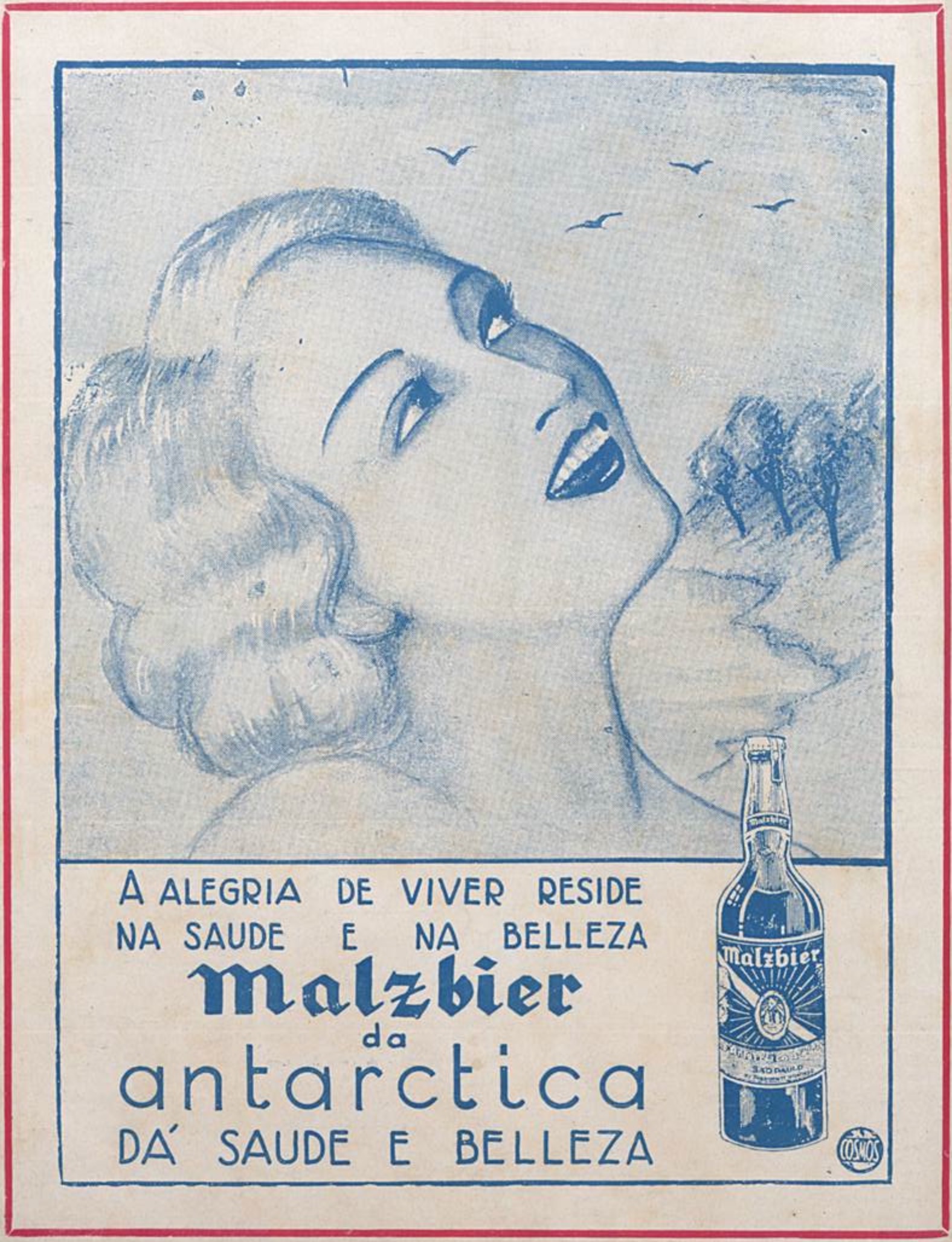Imagem de uma propaganda antiga em que se lê A alegria de viver rezide na saude da malzbier antartica. Saúde e beleza.