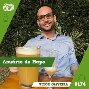 Surra de Lúpulo #174: Anuário da Cerveja 2023 com Vitor Oliveira, do MAPA
