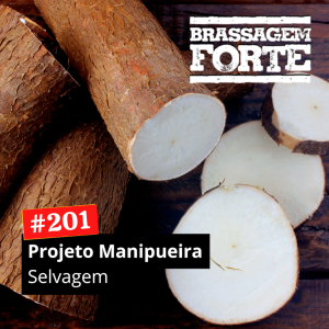 Projeto Manipueira Selvagem