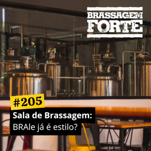 Sala de Brassagem: BRAle já é estilo?