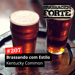 Brassando com Estilo: Kentucky Common
