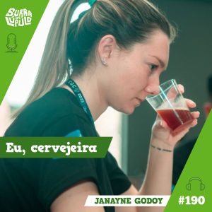 Eu, Cervejeira com Janayne Godoy