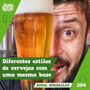 Diferentes estilos cervejeiros, mesma base com Jamal Awadallak