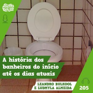 Surra de Lúpulo #205 – Clientes e banheiros