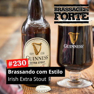 Brassando com Estilo: Irish Extra Stout