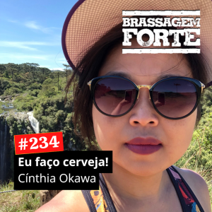 Eu faço cerveja! Cínthia Okawa