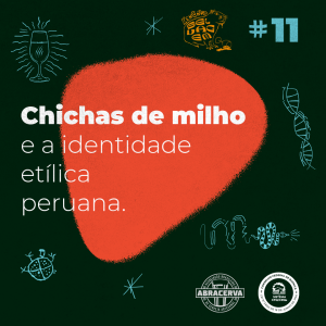 Chicha de milho e a identidade etílica peruana | Encontro Selvagem T2E11