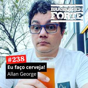 Eu faço cerveja: Allan George