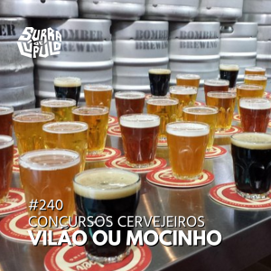Concursos Cervejeiros – mocinho ou vilão? | SdL #240
