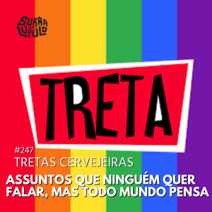 O Mercado Cervejeiro Brasileiro e suas “tretas”