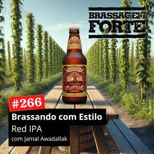 Brassando com Estilo: Red IPA