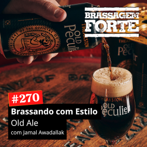Brassando com Estilo: Old Ale