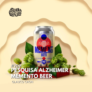Memento Beer: cerveja sem álcool com lúpulo antioxidante e potencial na prevenção do Alzheimer