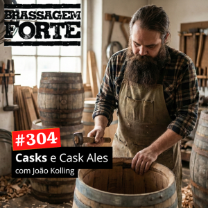 Casks e Cask Ales, com João Kolling
