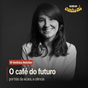 O Café do Futuro: Por trás da xícara, a ciência