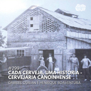 Cervejaria Canoinhense: uma história centenária entre tradição, obstinação e memória