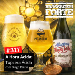 A Hora Ácida #11 – Topzeira Ácida